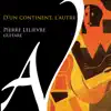 Pierre Lelièvre - D'un continent, l'autre